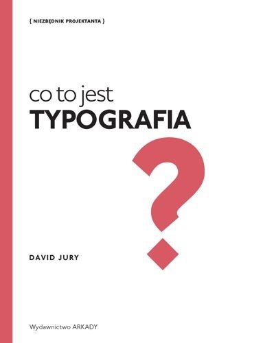 Co to jest Typografia?, David Jury