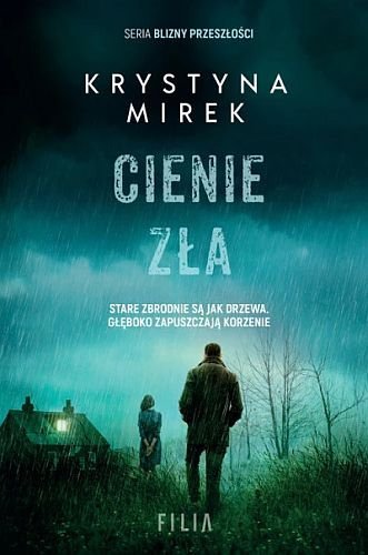 Cienie zła. Blizny przeszłości, tom 3, Krystyna Mirek