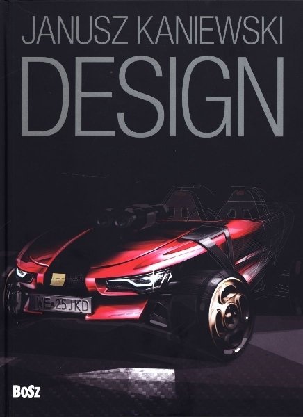Design. Wykłady i rozmowy o projektowaniu przyszłości, Janusz Kaniewski
