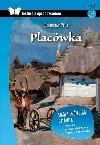 Placówka. Oprawa twarda z opracowaniem, Bolesław Prus
