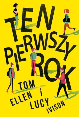 Ten pierwszy rok, Tom Ellen, Lucy Ivison