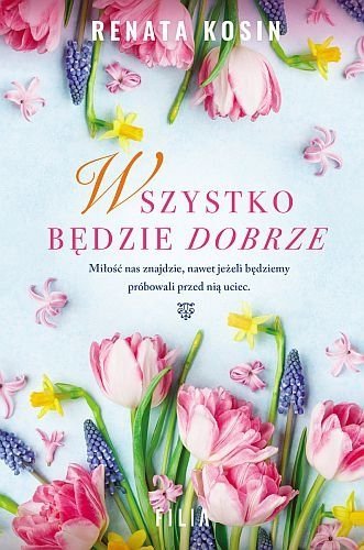 Wszystko będzie dobrze, Renata Kosin