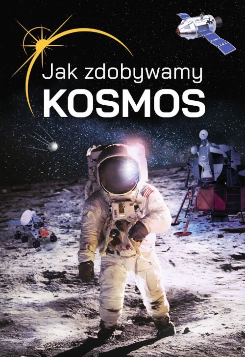 Jak zdobywamy kosmos, Janusz Jabłoński