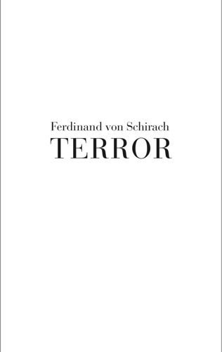 Terror, Ferdinand Schirach