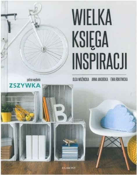 Wielka księga inspiracji, Ewa Rokitnicka, Anna Jakubska, Olga Woźnicka