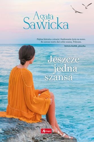 Jeszcze jedna szansa, Agata Sawicka