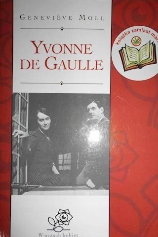 Yvone de Gaulle, Genevieve Moll