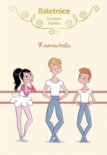 Baletnice. W cieniu brata, Elisabeth Barfety