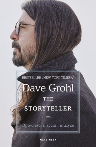 The Storyteller. Opowieści o życiu i muzyce, Dave Grohl
