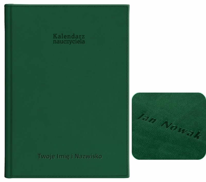 kalendarz dla nauczyciela z tłoczeniem imienia i nazwiska na okładce