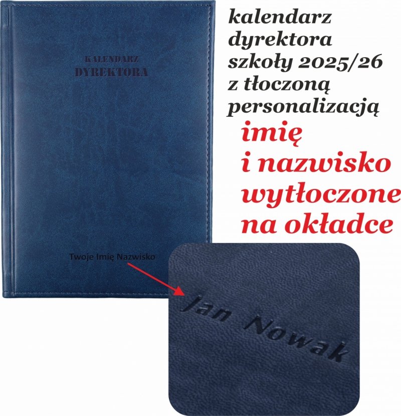 kalendarz dla dyrektora z imieniem i nazwiskiem na okładce