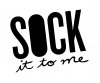 Sock It To Me