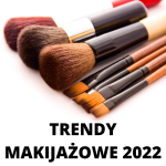 Trendy makijażowe 2022