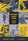 CARTOONISTS AGAINST RACISM SECRET JEWISH WAR ON BIGOTRY TP [9781506737768]
