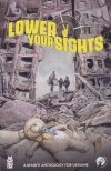 LOWER YOUR SIGHTS A BENEFIT ANTHOLOGY FOR UKRAINE TP [VARIANT] [9781952303449] **promocja TOMY**