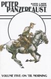 PETER PANZERFAUST VOL 05 ON TIL MORNING TP [9781534301108]