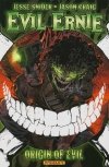 EVIL ERNIE VOL 01 ORIGIN OF EVIL TP [9781606904145] **promocja TOMY**