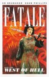 FATALE VOL 03 WEST OF HELL SC [9781607067436]