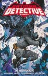 BATMAN DETECTIVE COMICS VOL 01 THE NEIGHBORHOOD TP [9781779519863]