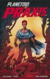PLANETOID VOL 02 PRAXIS TP [9781534302457]