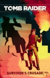 TOMB RAIDER VOL 03 SURVIVORS CRUSADE TP [9781506701936]