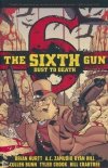 SIXTH GUN DUST TO DEATH TP [9781620102688] **promocja TOMY**