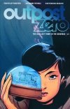 OUTPOST ZERO VOL 01 THE SMALLEST TOWN IN THE UNIVERSE TP [9781534306929]