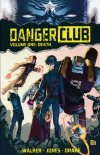 DANGER CLUB VOL 01 DEATH TP [9781607066347]