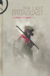 LAST BROADCAST HC [9781608866939]