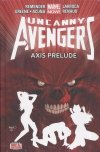 UNCANNY AVENGERS VOL 05 AXIS PRELUDE HC [9780785154259] **promocja TOMY**