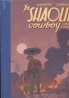 SHAOLIN COWBOY CRUEL TO BE KIN SILENT BUT DEADLY EDITION HC [9781506743806]