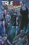 TRUE BLOOD VOL 02 TAINTED LOVE HC [9781613770191]