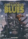 OFF-WORLD BLUES TP [9781594651588] **promocja TOMY**