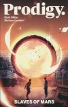 PRODIGY SLAVES OF MARS TP [9781506744896]