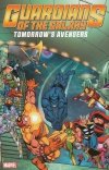 GUARDIANS OF THE GALAXY TOMORROWS AVENGERS VOL 02 TP [9780785167556]