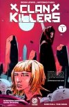 CLANKILLERS VOL 01 GOD KILL THE KING TP [9781949028041] **promocja TOMY**