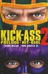 KICK-ASS 2 PRELUDE HIT-GIRL TP [STANDARD] [9780785165989] **promocja TOMY**
