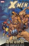 X-MEN THE COMPLETE AGE OF APOCALYPSE EPIC VOL 01 TP [9780785117148]