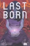 LAST BORN VOL 01 TP [9781628751123] **promocja TOMY**