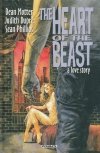 HEART OF THE BEAST A LOVE STORY HC [9781606904916] **promocja TOMY**