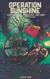 OPERATION SUNSHINE VOL 02 ALREADY DEAD TP [9781506737577]