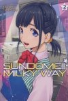 SUNDOME MILKY WAY VOL 02 TP [9781648276248]