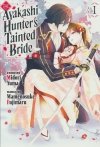 AYAKASHI HUNTERS TAINTED BRIDE VOL 01 TP [9798888773475]