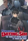 TRAPPED IN A DATING SIM THE WORLD OF OTOME GAMES IS TOUGH FOR MOBS LIGHT NOVEL VOL 07 TP [9781638586517]