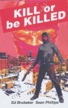 KILL OR BE KILLED COMPENDIUM TP [9781534333949] **promocja TOMY**