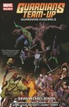 GUARDIANS TEAM-UP VOL 01 GUARDIANS ASSEMBLE TP [9780785197140]