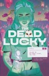 DEAD LUCKY VOL 02 WE DIDNT START THE FIRE TP [9781534397224]