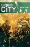 LIQUID CITY VOL 03 TP [9781632150615]