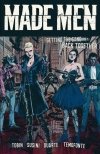 MADE MEN GETTING THE GANG BACK TOGETHER TP [9781620105122] **promocja TOMY**