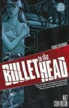 BULLET TO THE HEAD SC [9781606901977]